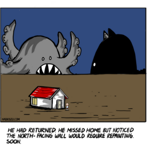 He had returned. He missed home but noticed the north-facing wall would require repainting. Soon. A comic about coming back to the place that was always yours.