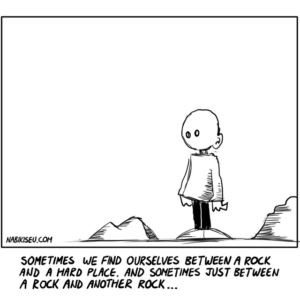Sometimes we find ourselves between a rock and a hard place. And sometimes just between a rock and another rock… A simple, painfully relatable Nabikiseu comic about life’s smaller dilemmas.